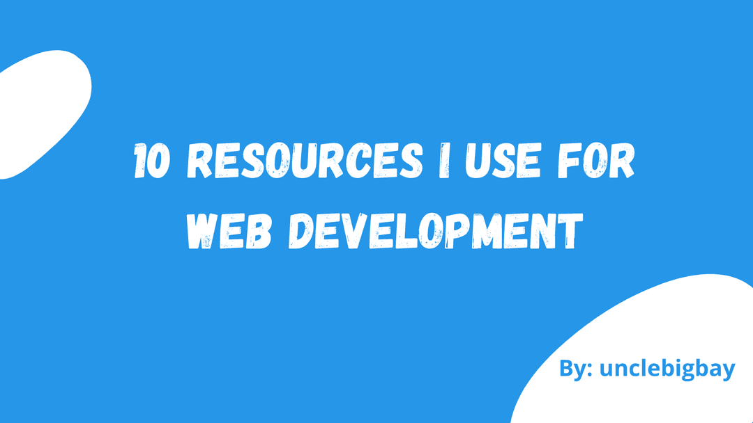 10 Resources I use for web development